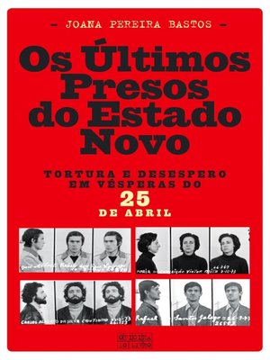 cover image of Os Últimos Presos do Estado Novo